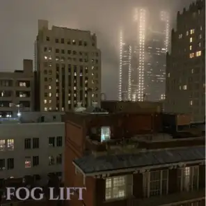 Fog Lift