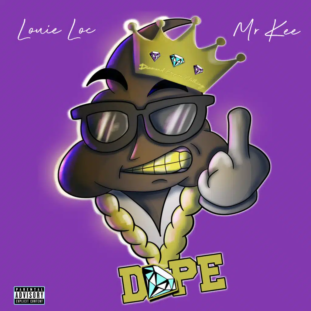 Dope (feat. Louie Loc)