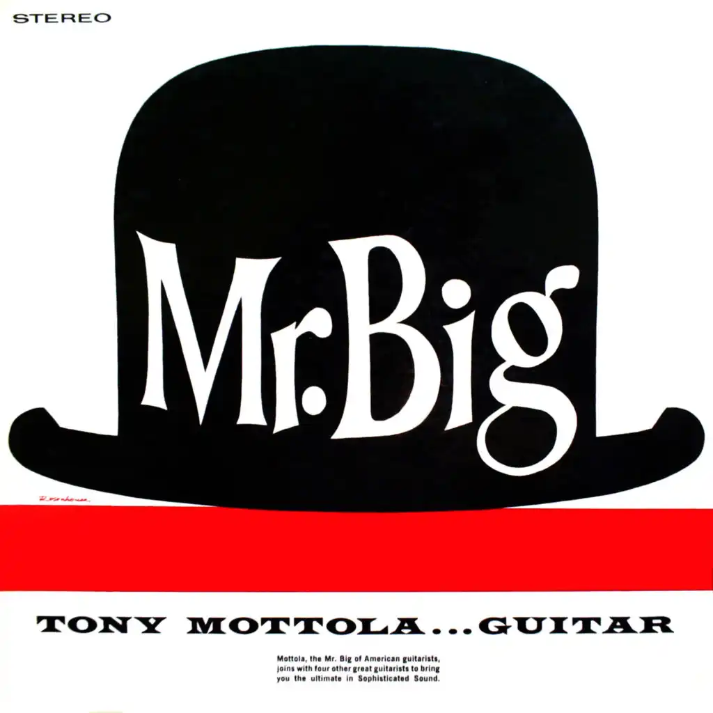 Mr. Big: Tony Mottola...Guitar