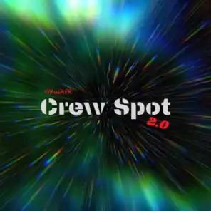 Crew Spot 2.0