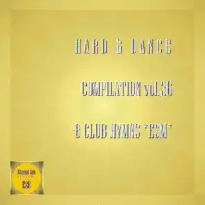 Hard & Dance Compilation, Vol. 36 8 Club Hymns Esm