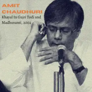 Khayal In Gujri Todi and Madhuvanti, 2002