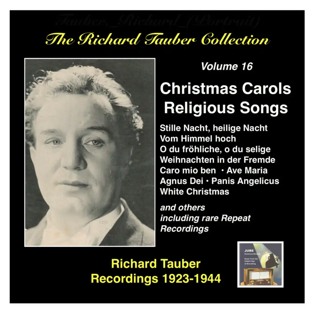 The Richard Tauber Collection, Vol. 16: Christmas Carols and Religious Songs (Recorded 1923 – 1944)