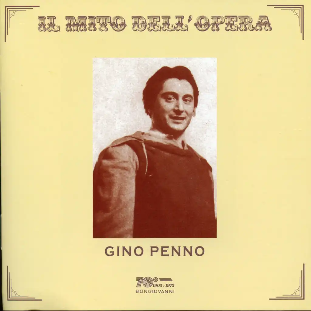 Il mito dell'opera: Gino Penno