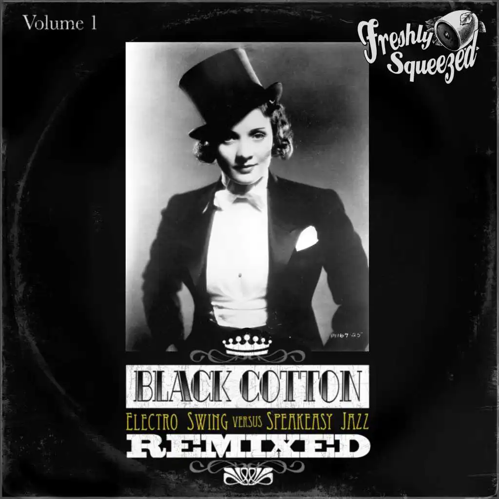 Black Cotton Remixed, Vol. 1 (Electro Swing vs Speakeasy Jazz)