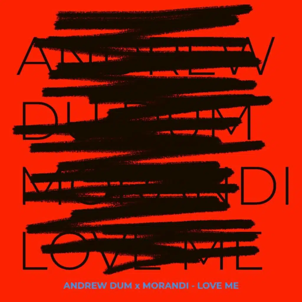 Love Me (feat. Andrew Dûm)