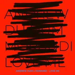 Love Me (feat. Andrew Dûm)