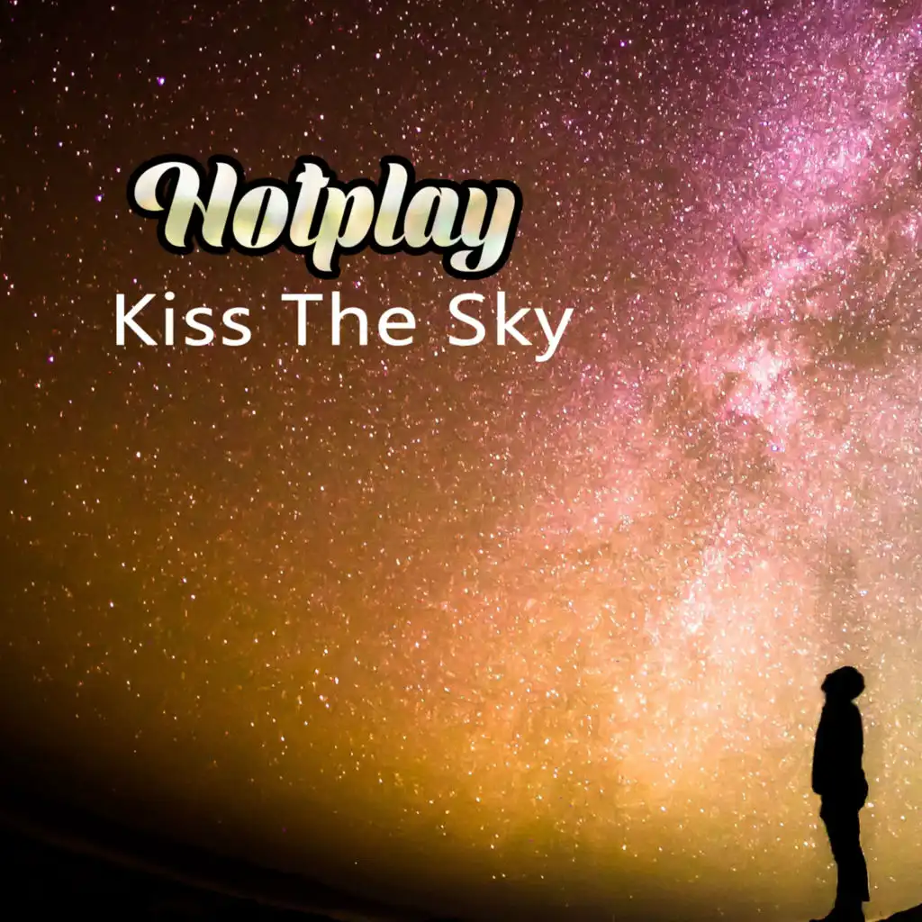 Kiss The Sky (Sunset Vocal Radio Mix)