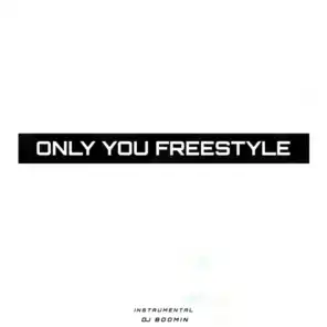 Only You Freestyle (Instrumental)