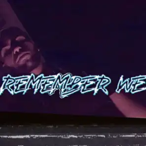 Remember We (feat. Jay)