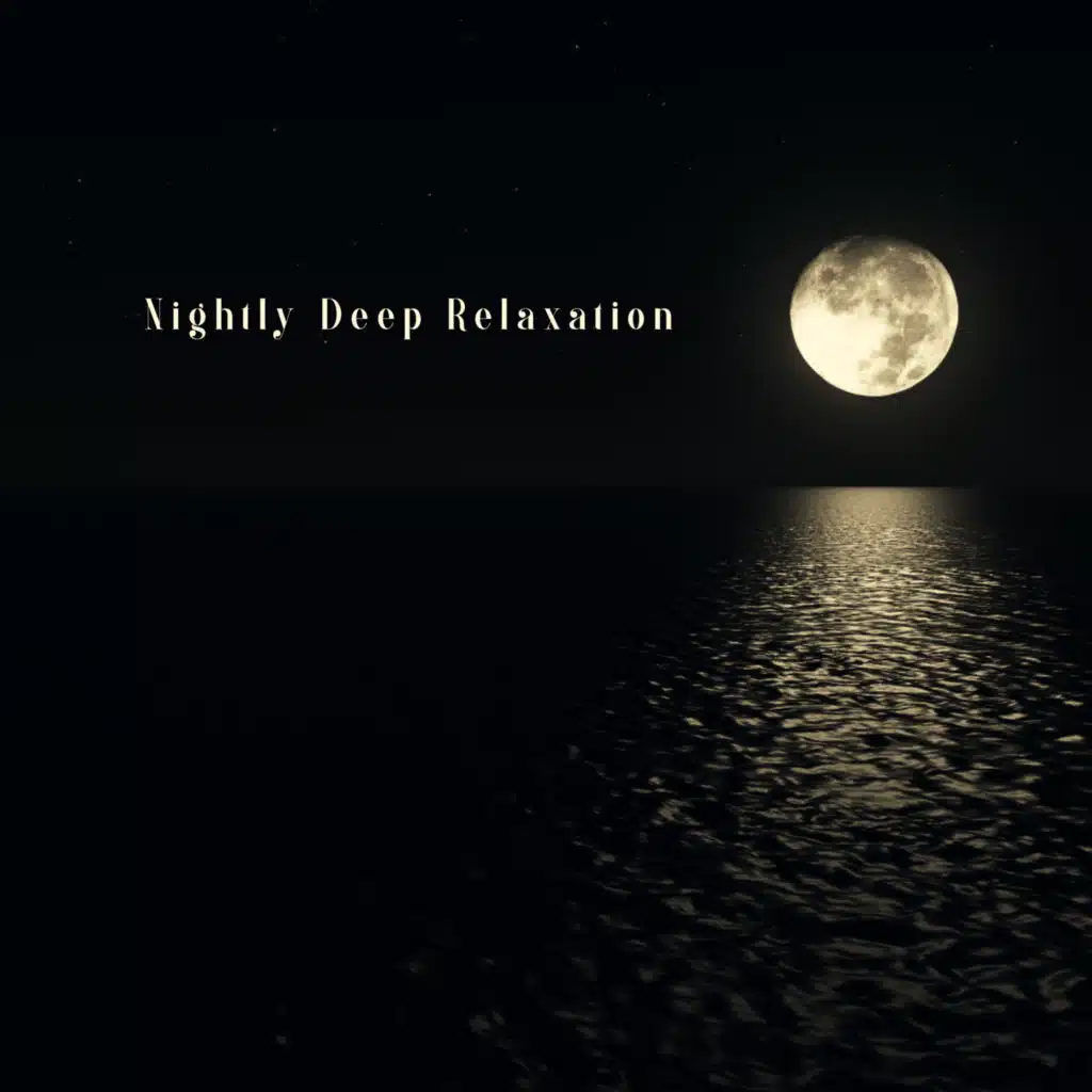 Nightly Deep Relaxation