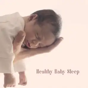 Healthy Baby Sleep - Bedtime Baby, Relaxing Music for Babies, Relief Music, Calm Down