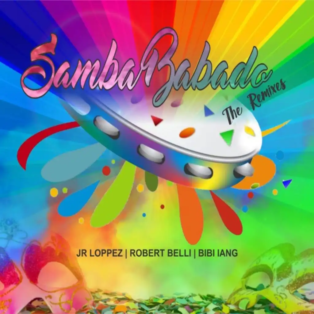 Samba Babado (feat. Bibi Iang & Robert Belli) (Edson Razzy  , Kaleb Sampaio & Jonh Almeida Colombia Remix)