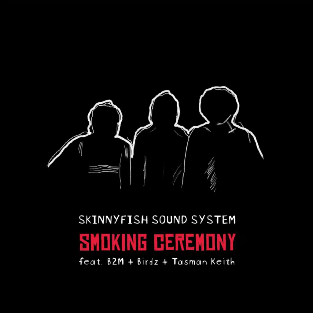 Smoking Ceremony (feat. B2M, Birdz & Tasman Keith)