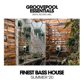 Finest Bass House (Summer '20)