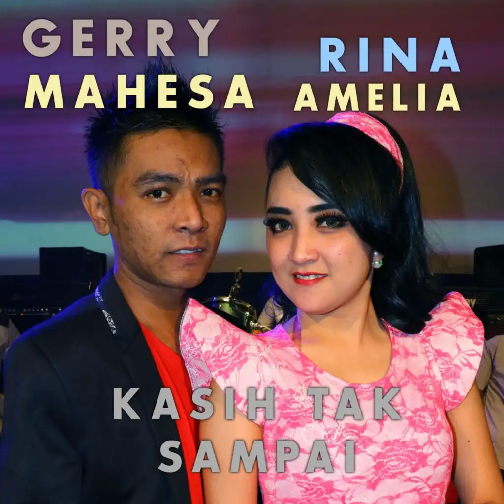 Kasih Tak Sampai (feat. Rina Amelia)