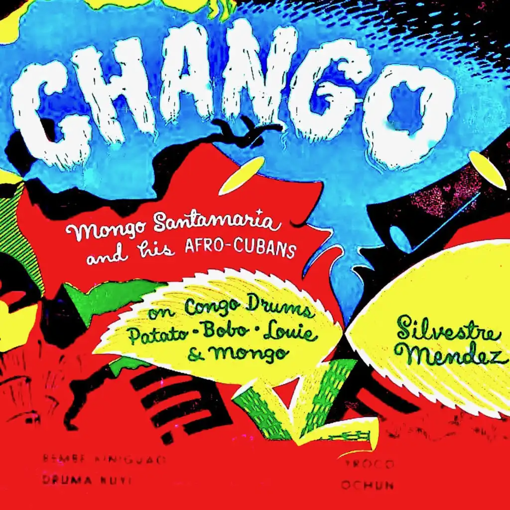 Chango + Mongo Santamaria And His Afro-Cuban Drum Beaters