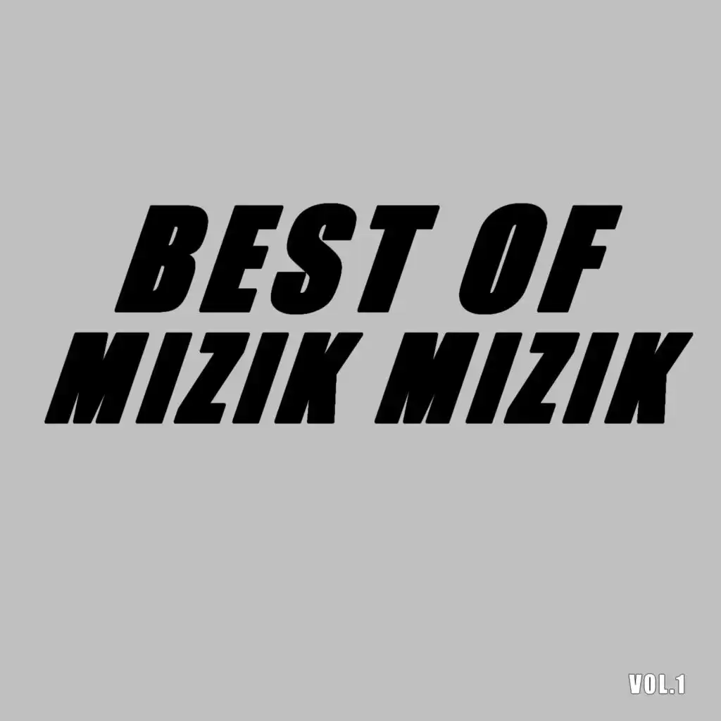 Best of mizik mizik (Vol.1)