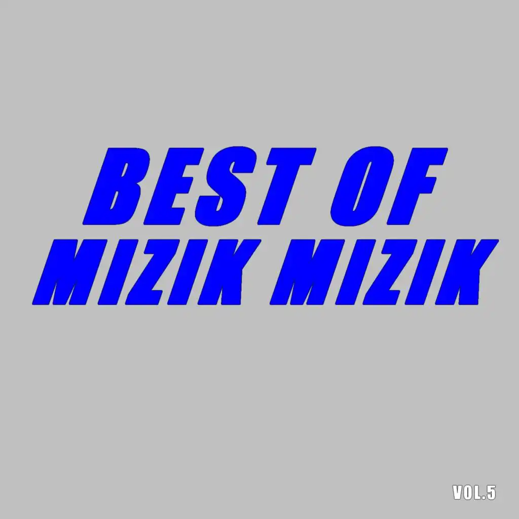 Best of mizik mizik (Vol.5)