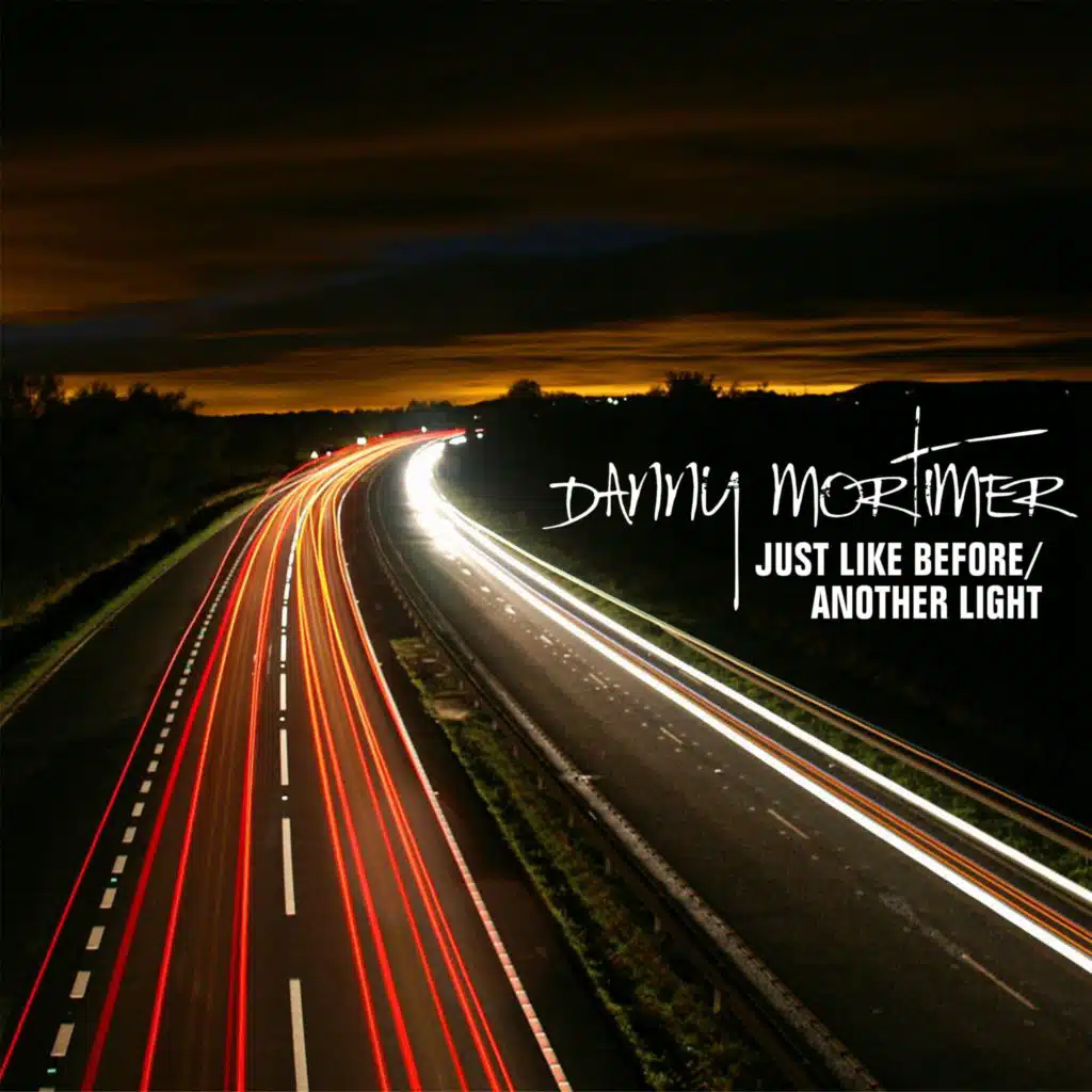 Just Like Before/Another Light