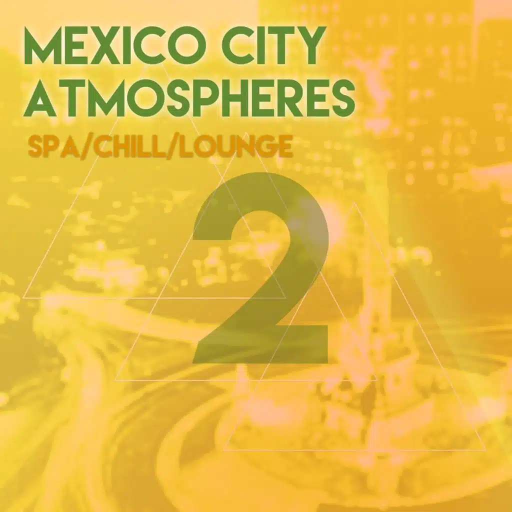 Mexico City Atmospheres