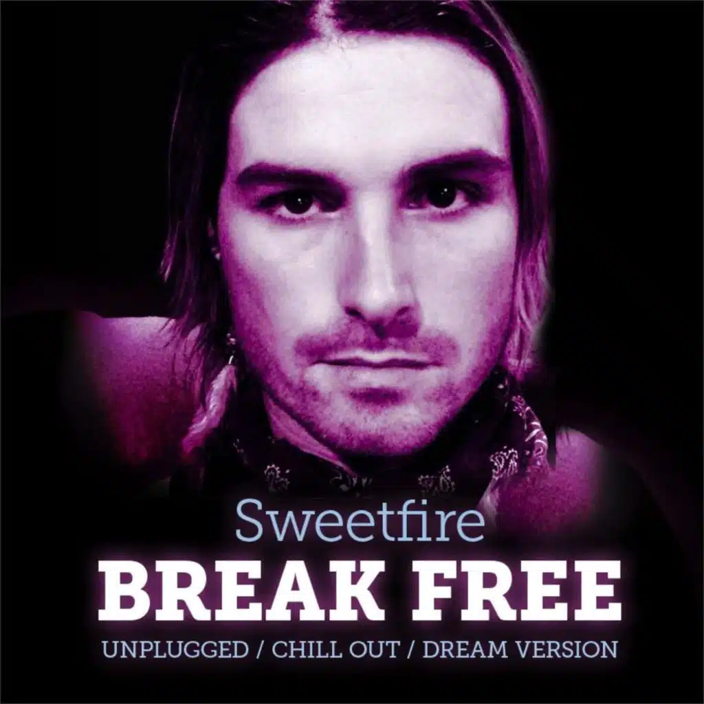 Break Free (Dream Version)