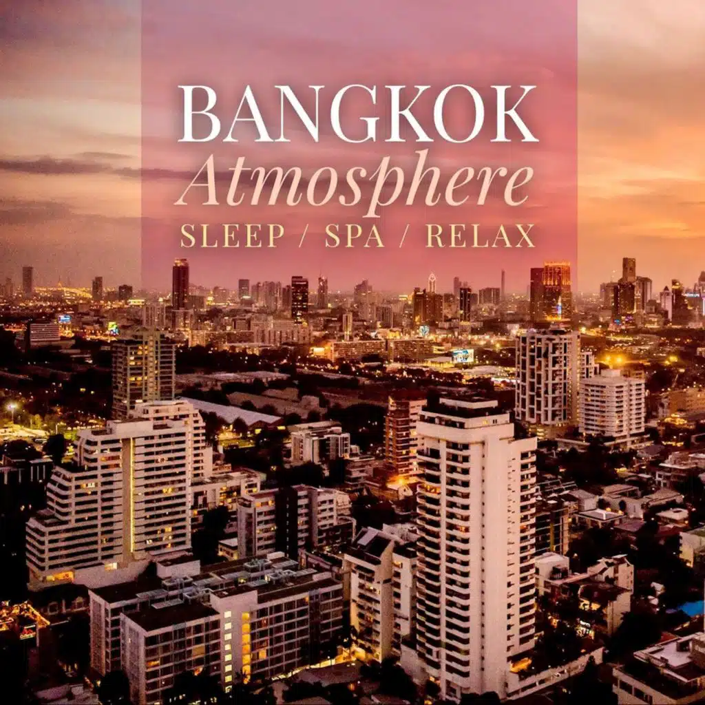 Bangkok Atmosphere