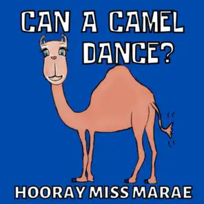 Can a Camel Dance?