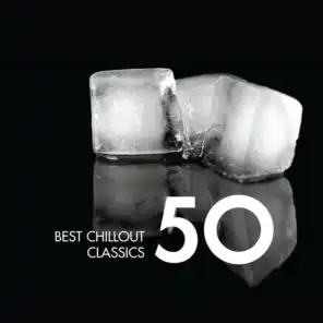 50 Best Chillout Classics