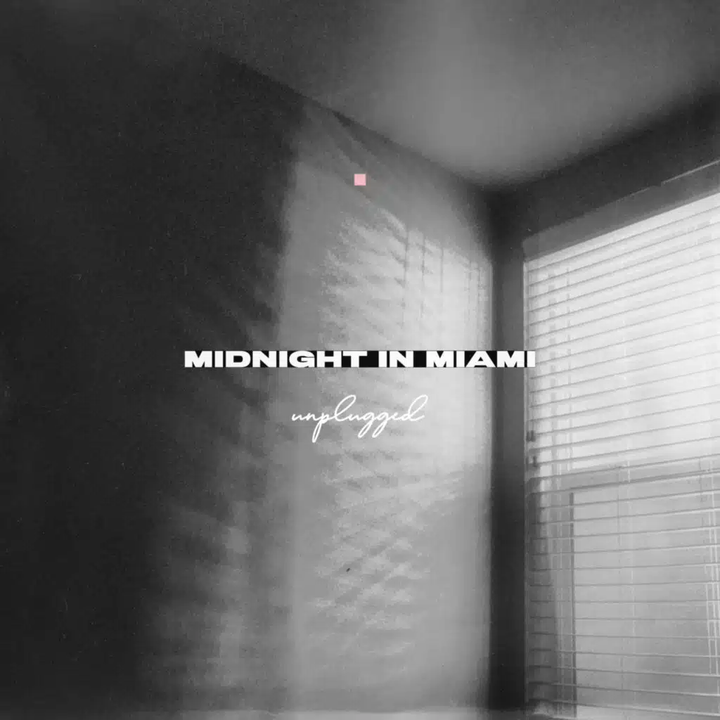 Midnight in Miami (Unplugged)