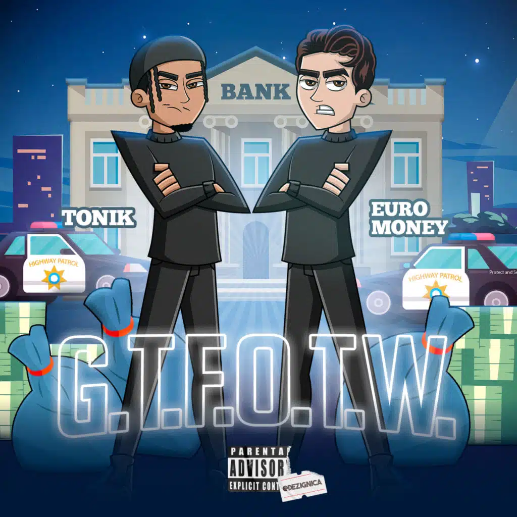 G.T.F.O.T.W. (feat. TONIK)
