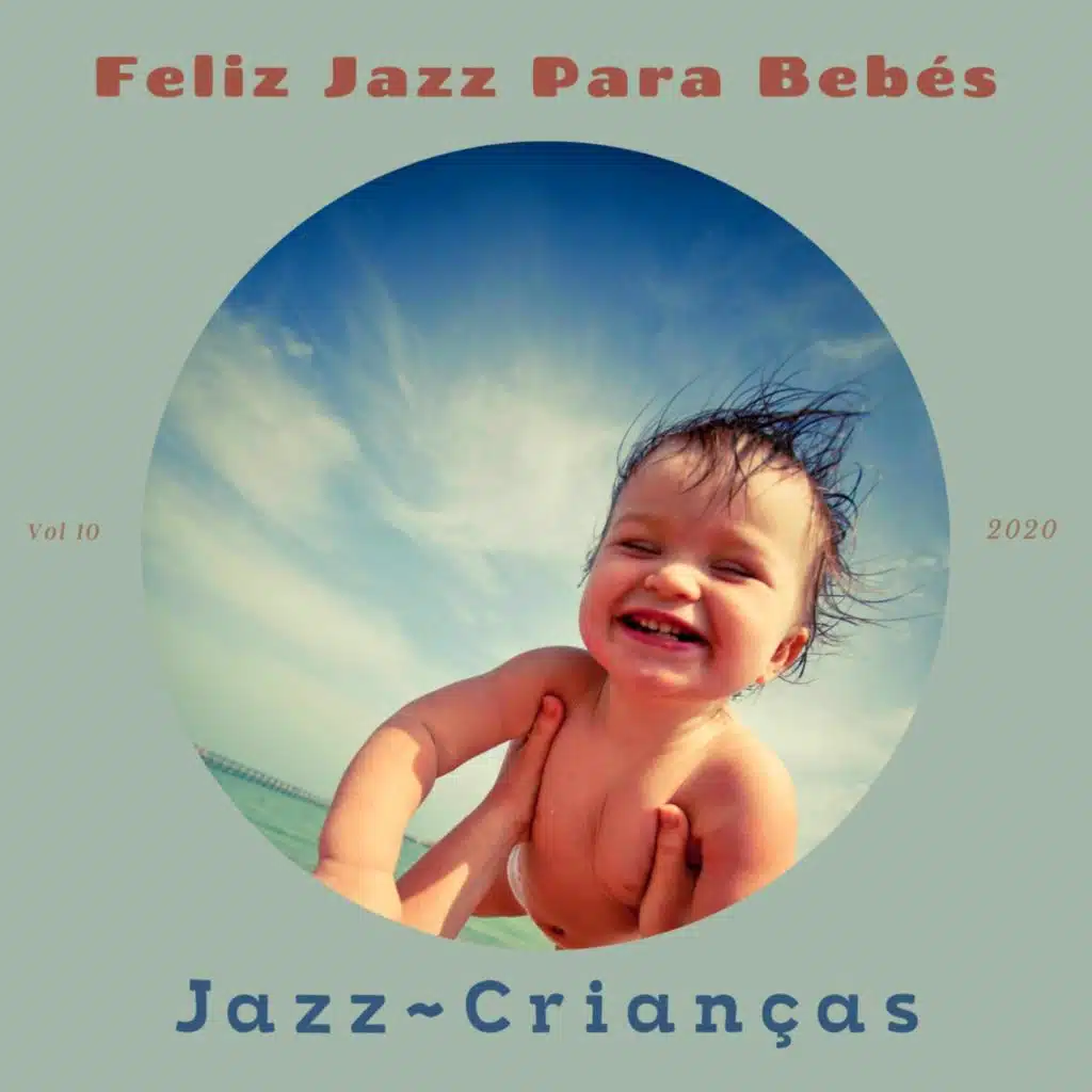Feliz Jazz para Bebés, Vol. 10