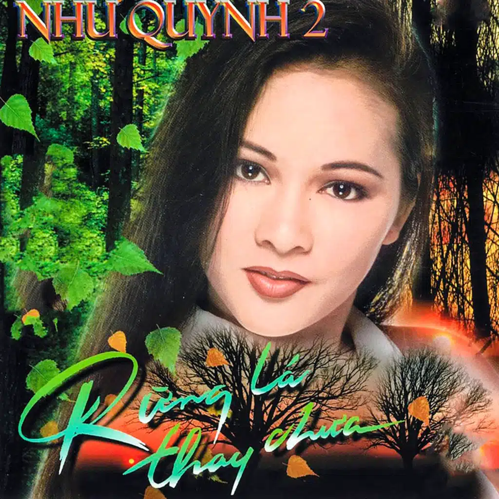 Rừng Lá Thay Chưa (Như Quỳnh 2)