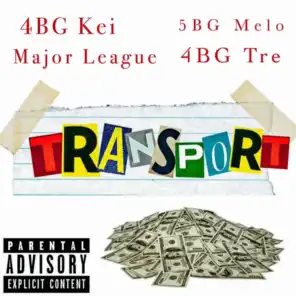 Transport (feat. 4bg Tre, 4bg Kei & 5bg Melo)