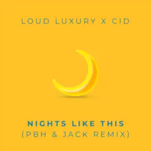 Nights Like This (PBH & Jack Remix)