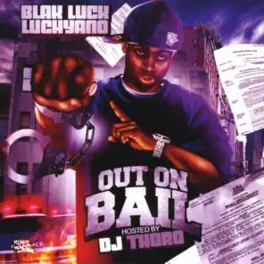 Out On Bail Hosted By DJ Thoro
