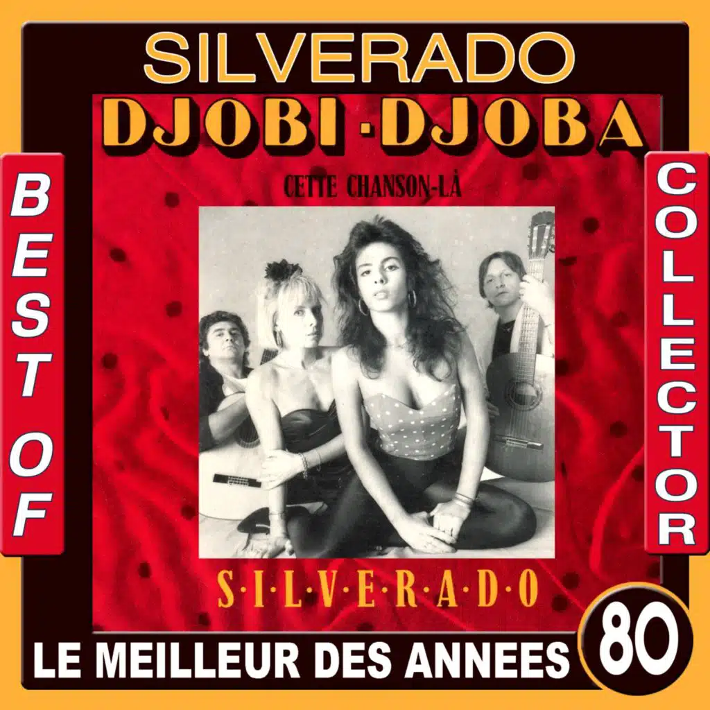Djobi djoba / Cette chanson là / Best of Collector / Le meilleur des années 80