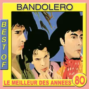 Best of Bandolero (Le meilleur des années 80)