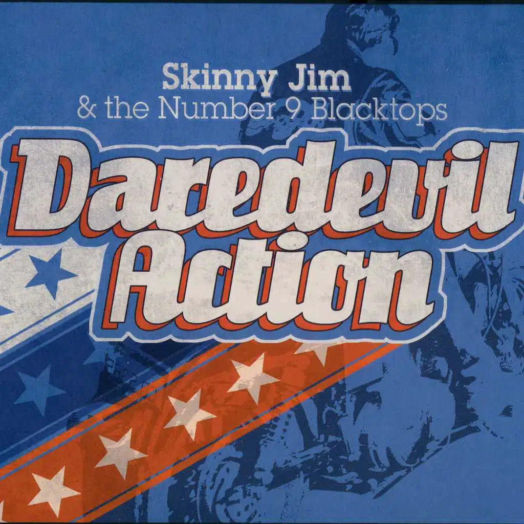 Skinny Jim & the Number 9 Blacktops