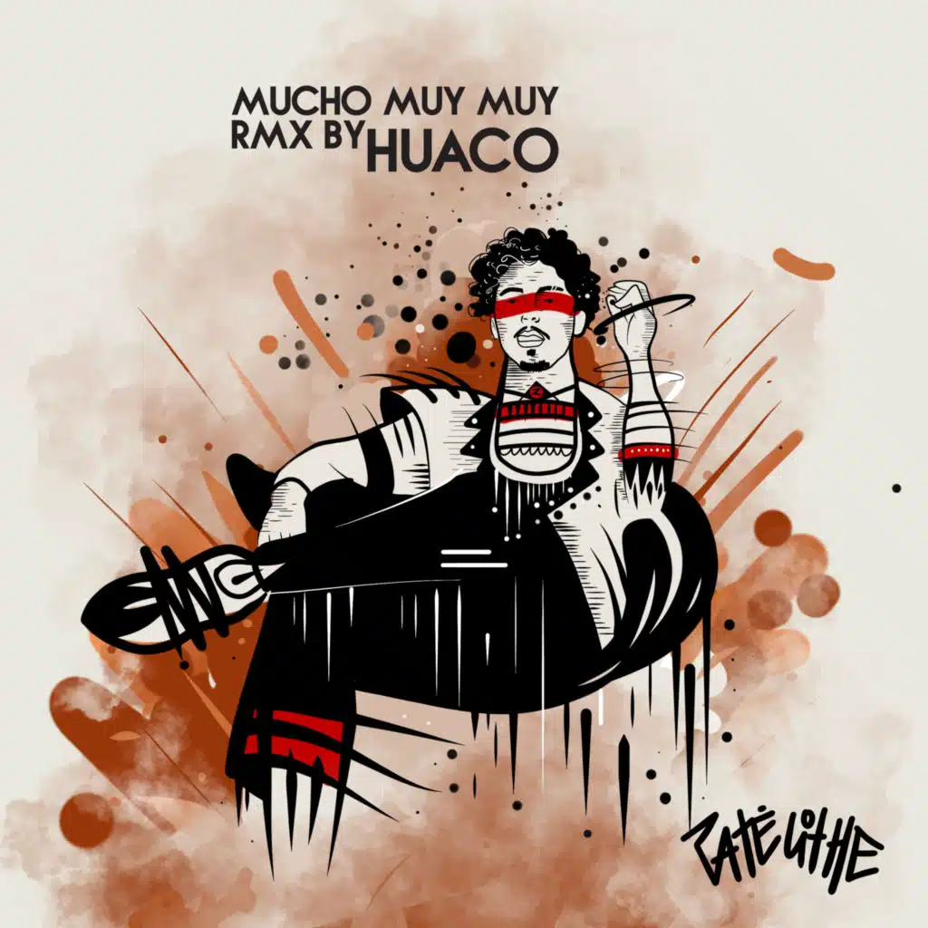 Mucho Muy Muy (Rmx Huaco)