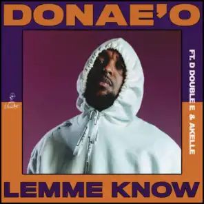 Lemme Know (feat. D Double E & Akelle)