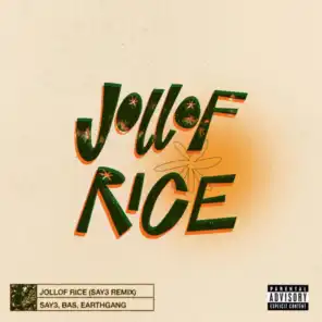 Jollof Rice (SAY3 Remix)