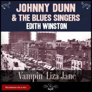 Vampin' Liza Jane (Johnny Dunn and the Blues Singers, Recordings 1921 & 1922)