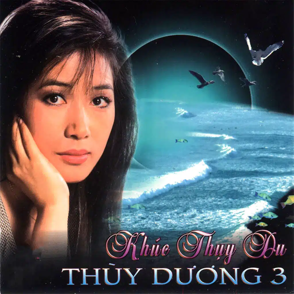 Khúc Thụy Du (Thùy Dương 3)