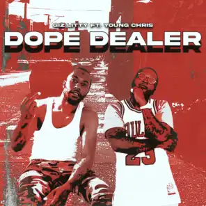 Dope Dealer (feat. Young Chris)