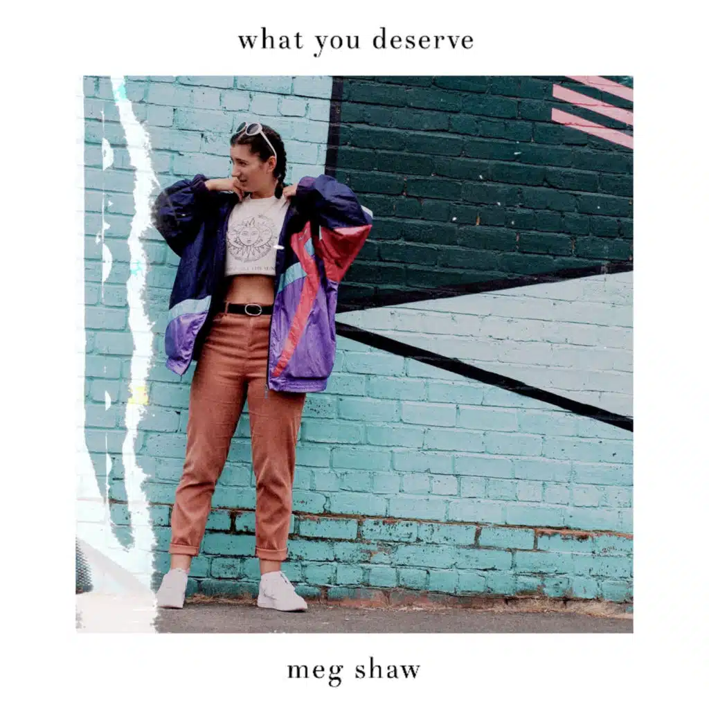 What You Deserve