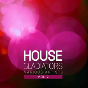 House Gladiators, Vol. 2