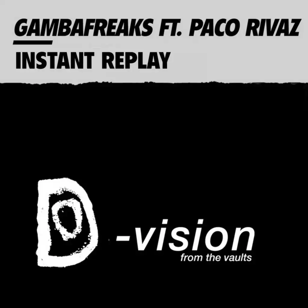 Instant Replay (Radio Edit) [feat. Paco Rivaz]