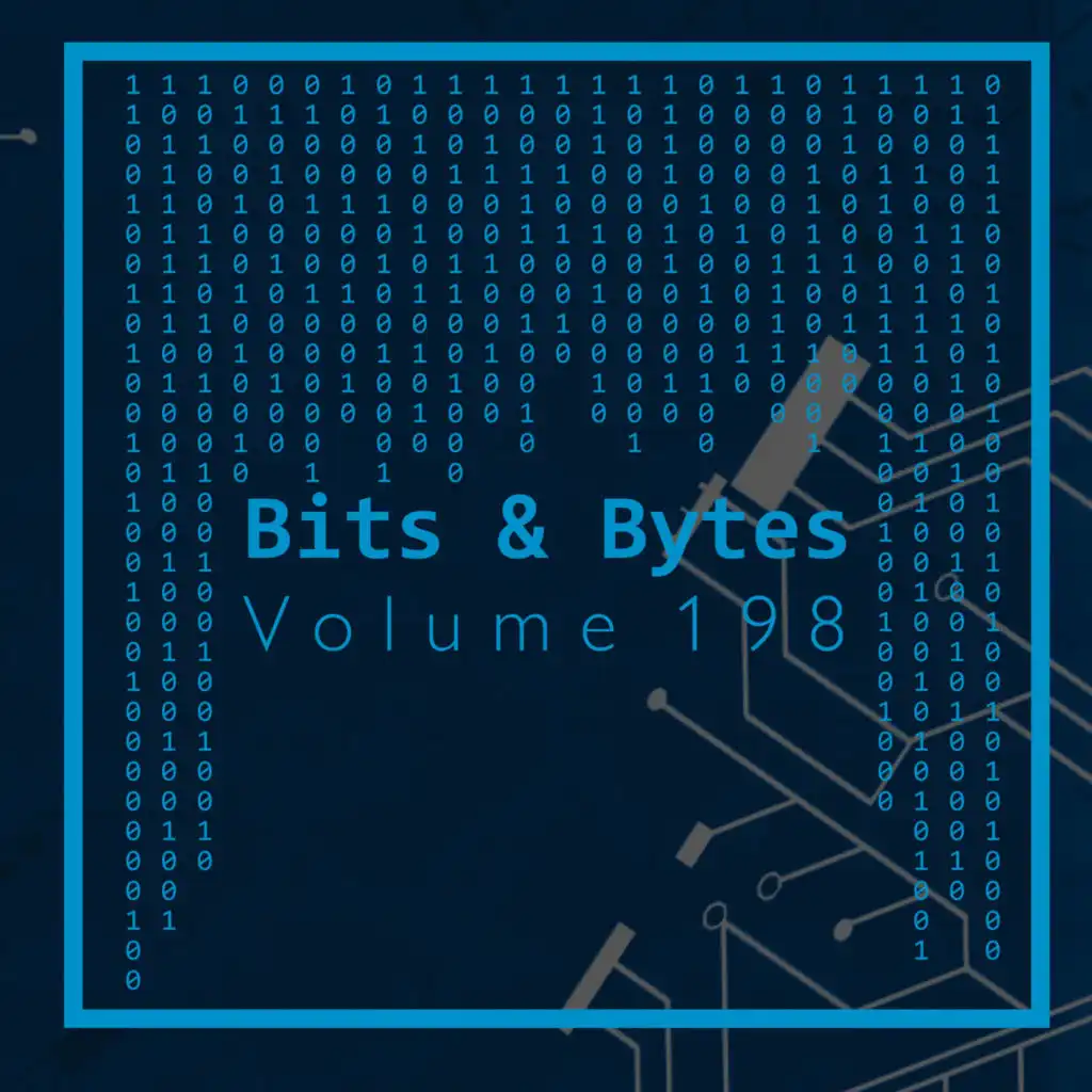 Bits & Bytes, Vol. 198