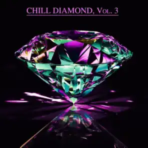 Chill Diamond, Vol. 3 (Chill After Midnight)